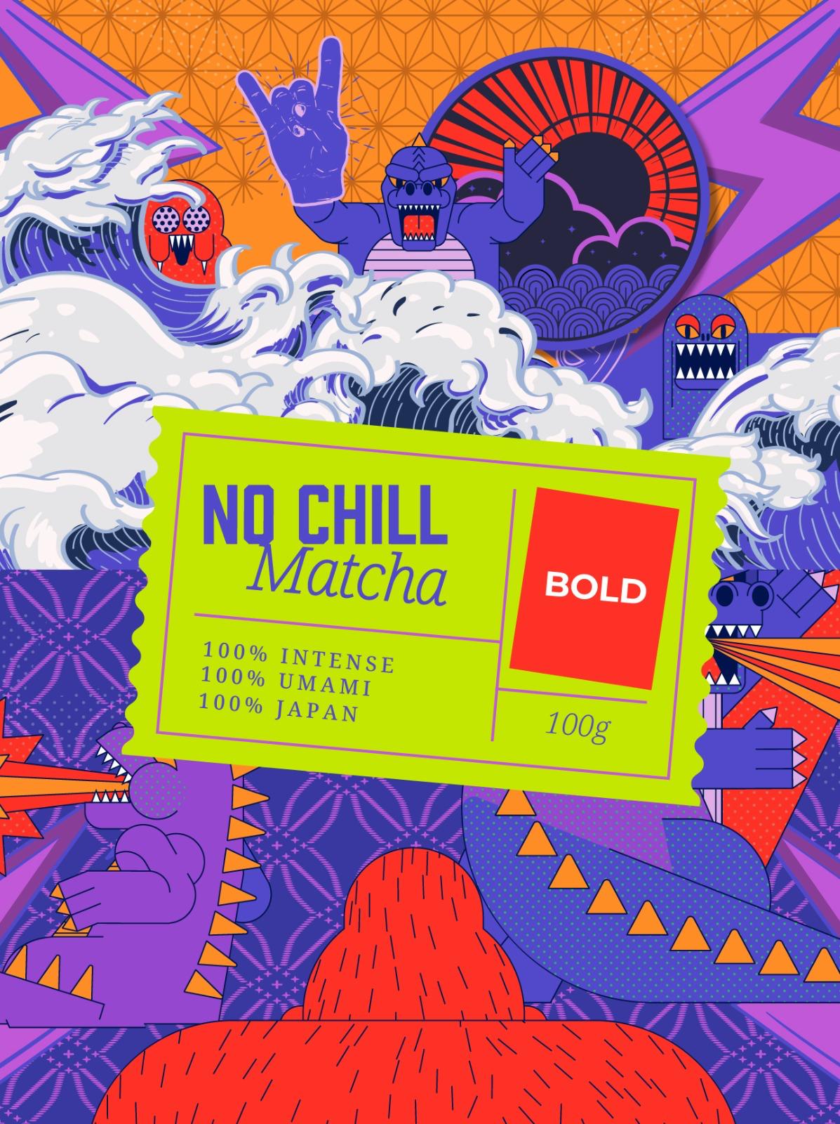 No Chill Matcha Bold